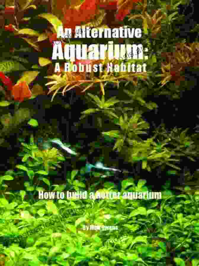 An Alternative Aquarium Robust Habitat Book Cover An Alternative Aquarium: A Robust Habitat