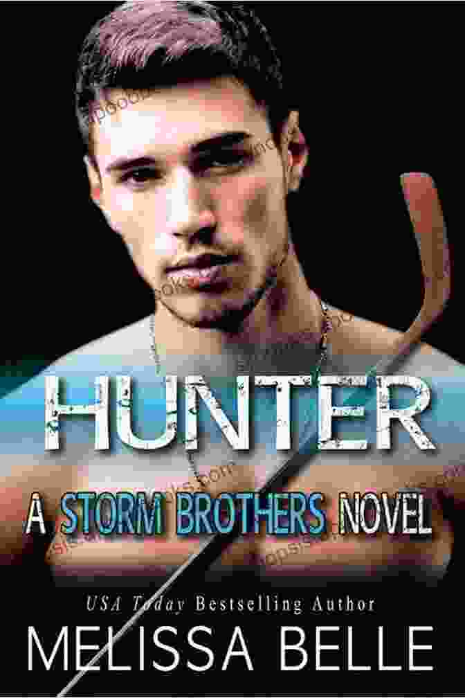 An Image Of The Book Hunter Storm Brothers By Melissa Belle, Featuring A Group Of Brothers Standing Together In A Rugged Landscape. Hunter (Storm Brothers 1) Melissa Belle