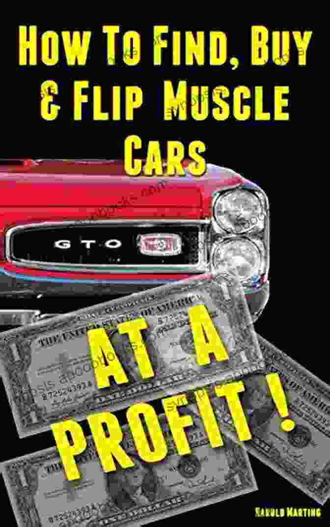 Author Photo How To Find Buy Flip Muscle Cars At A Profit