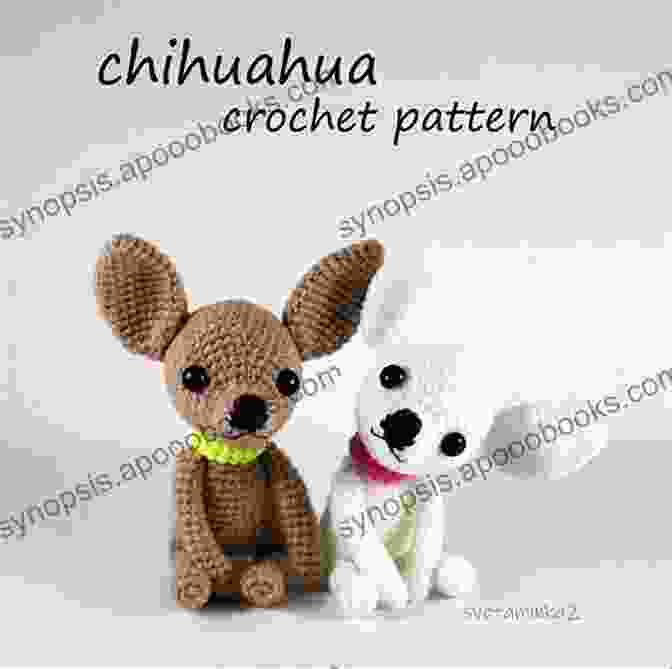 Baby Chihuahua Amigurumi Crochet Pattern Baby Chihuahua Amigurumi Pattern Beginner Friendly (Crochet Pattern Books)