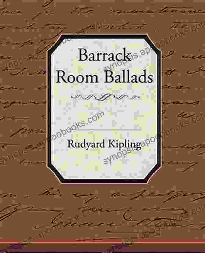 Barrack Room Ballads By Rudyard Kipling Departmental Ditties And Barrack Room Ballads