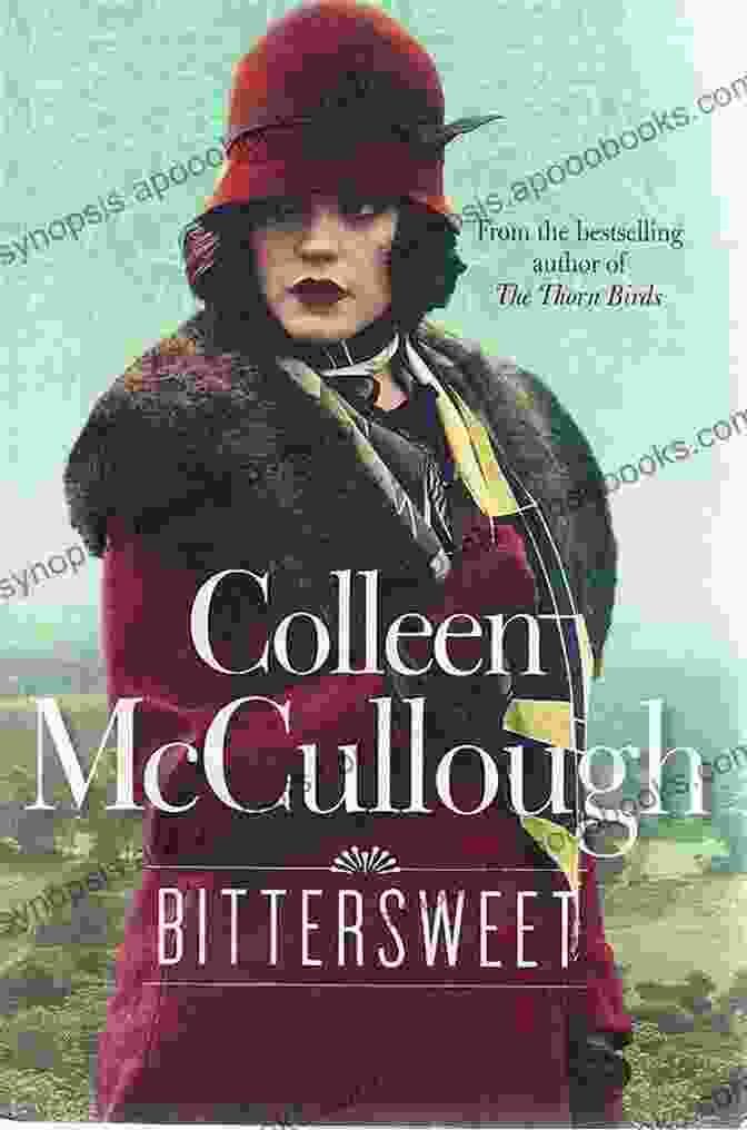 Bittersweet Novel By Colleen McCullough Bittersweet: A Novel Colleen McCullough