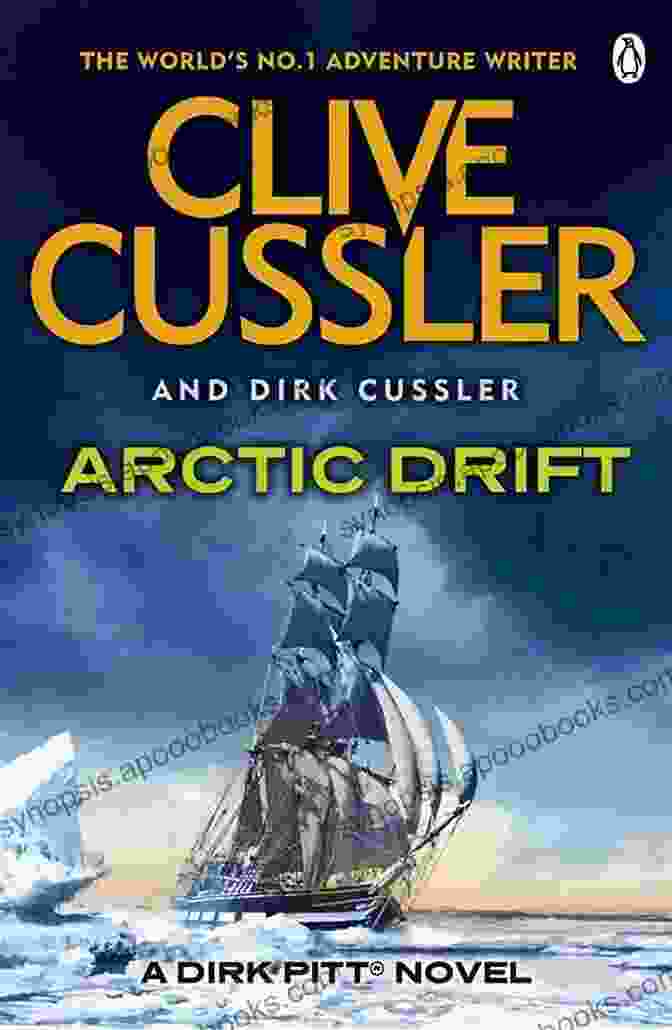 Book Cover Of Arctic Drift By Clive Cussler Arctic Drift (A Dirk Pitt Adventure 20)