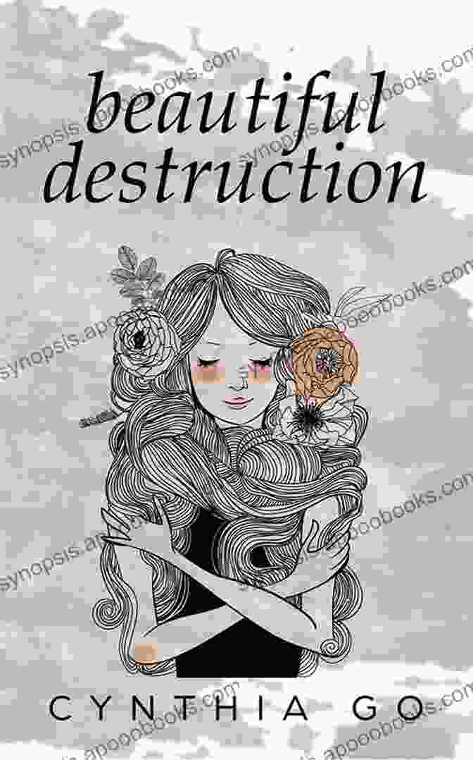 Book Cover Of Beautiful Destruction Cynthia Go