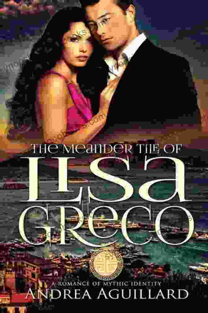 Book Cover Of The Meander Tile Of Lisa Greco The Meander Tile Of Lisa Greco (Romance Of Mythic Identity 2)