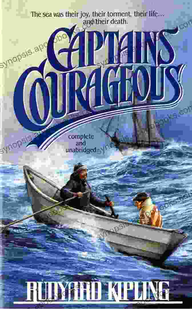 Captains Courageous By Rudyard Kipling Rudyard Kipling: Complete Works (Illustrated): The Jungle The Light That Failed The Naulahka Captains Courageous Kim (Bauer Classics) (All Time Best Writers 28)