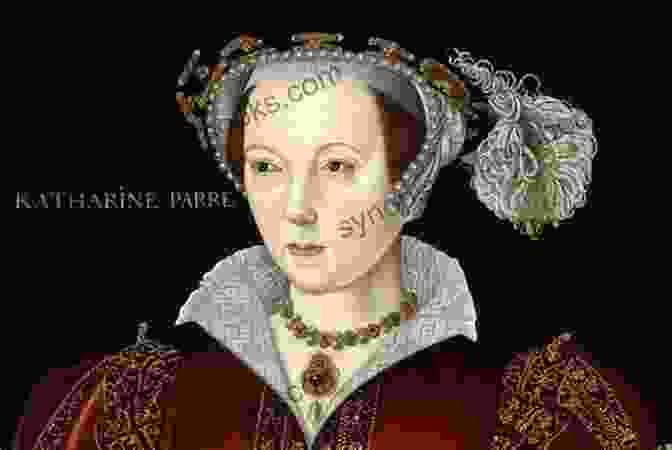 Catherine Parr, Queen Consort Of England And Sixth Wife Of Henry VIII. The Queen S Lady: The Perfect For Fans Of Gripping Historical Drama (Queens Of The Tower 2)