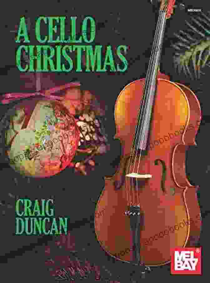 Cello Christmas By Craig Duncan Album Cover Featuring A Lit Candle And A Cello Adorned With Holly A Cello Christmas Craig Duncan