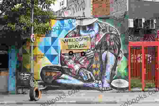 Colourful Street Art In Brazil Sounds And Colours Brazil (Latin American Culture 2)