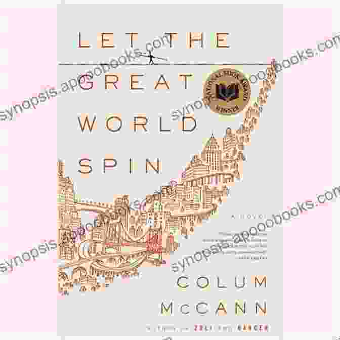 Cover Of 'Let The Great World Spin' By Colum McCann Let The Great World Spin: A Novel