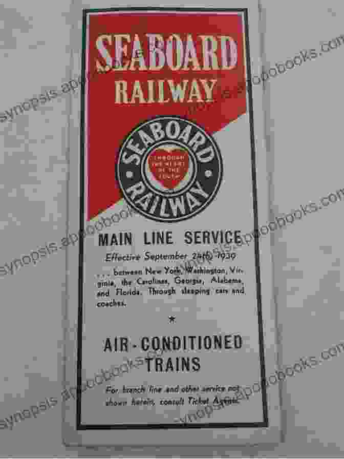 Cover Of 'Seaboard Railway Timetable Main Line Passenger Service' Book, Featuring A Vintage Seaboard Railway Train In Motion SEABOARD RAILWAY TIMETABLE: MAIN LINE PASSENGER SERVICE