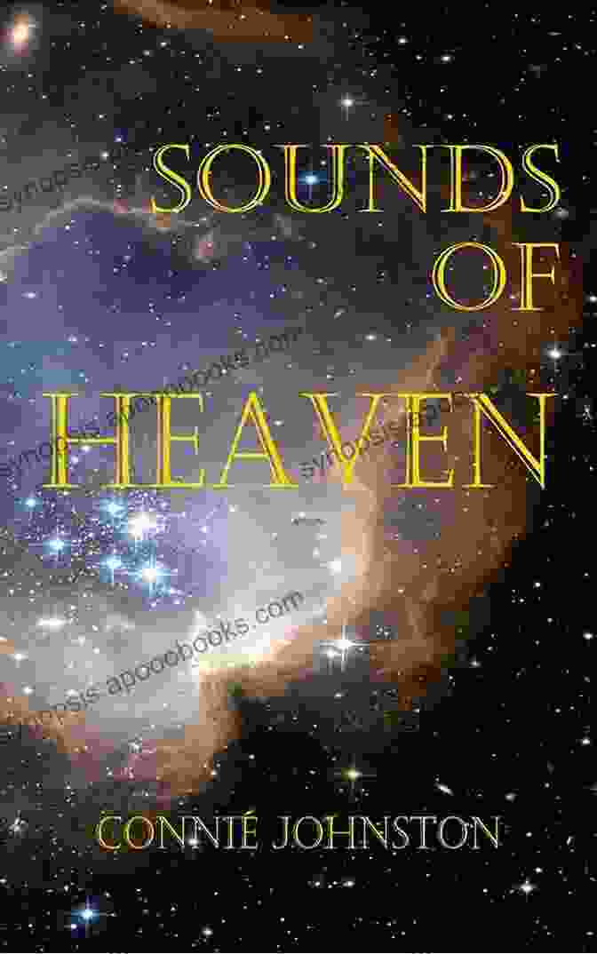 Cover Of The Book 'Sounds Of Heaven' By Connie Johnston Sounds Of Heaven Connie Johnston