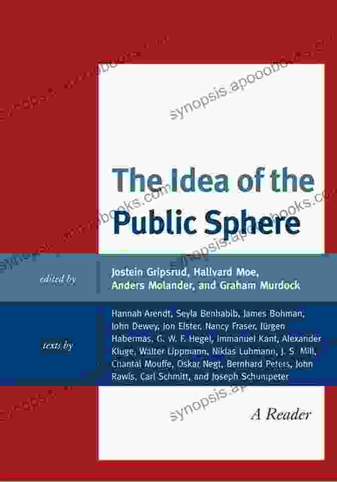 Cover Of 'The Idea Of The Public Sphere Reader' The Idea Of The Public Sphere: A Reader