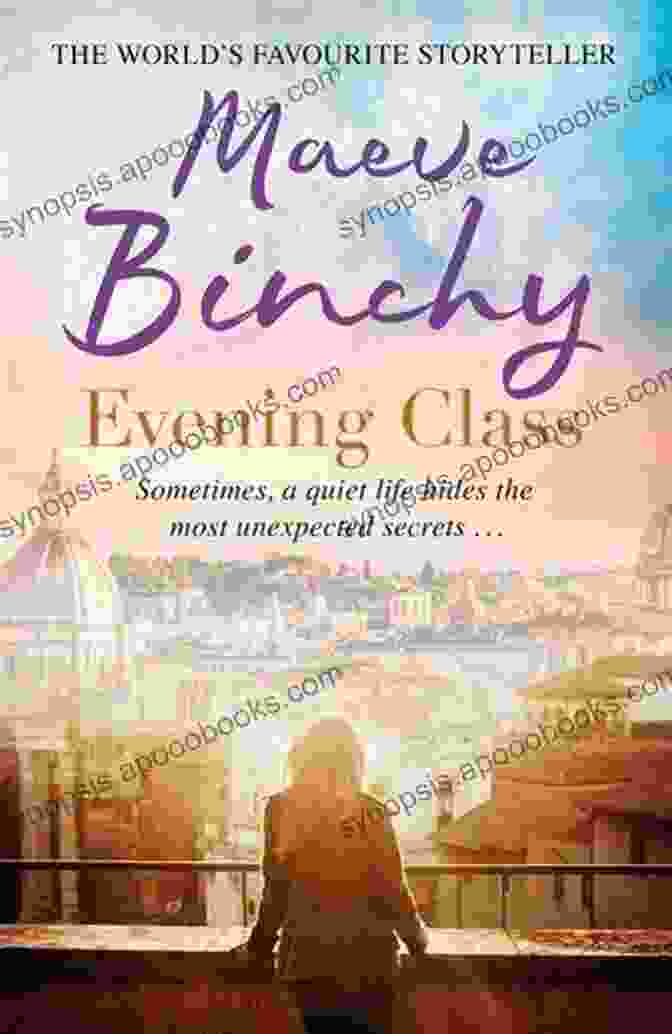 Evening Class Novel By Maeve Binchy Evening Class: A Novel Maeve Binchy