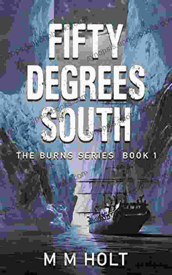 Fifty Degrees South The Burns Book Cover Fifty Degrees South (The Burns 1)