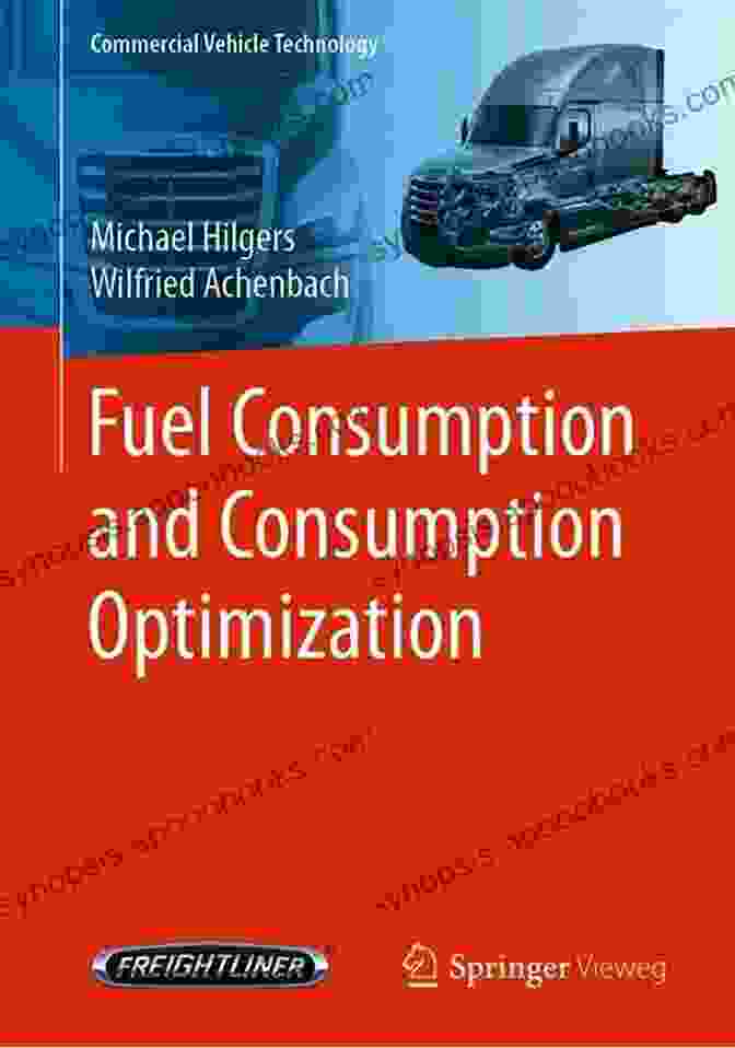 Fuel Consumption And Consumption Optimization Commercial Vehicle Technology Book Cover Fuel Consumption And Consumption Optimization (Commercial Vehicle Technology)