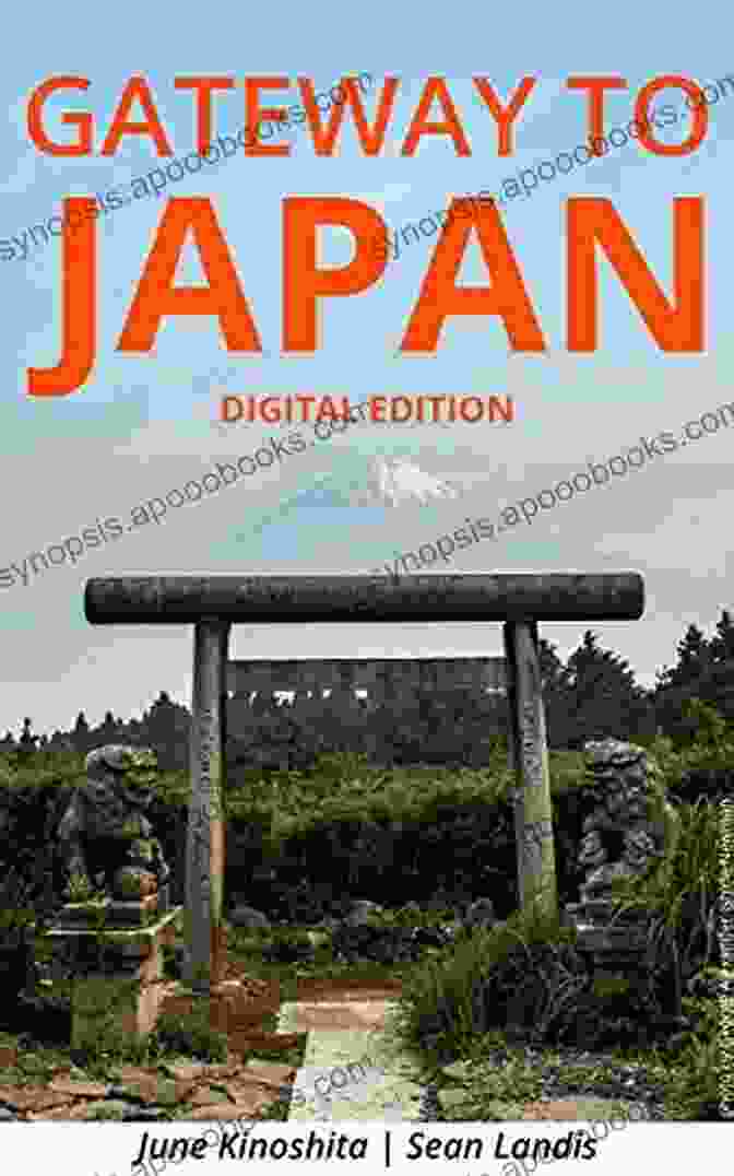 Gateway To Japan Digital Edition Gateway To Japan: Digital Edition