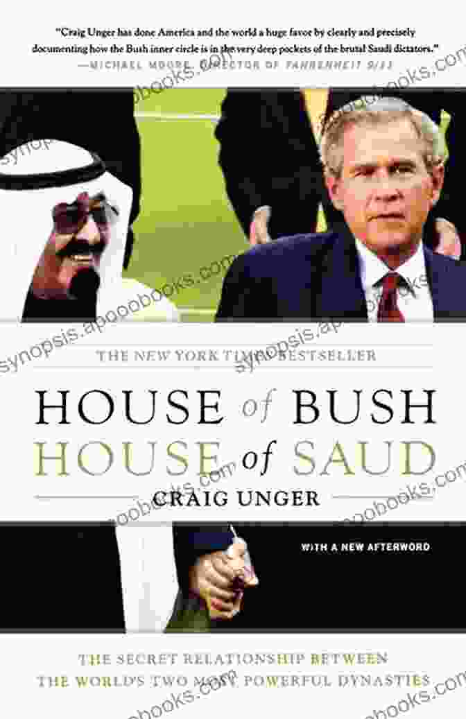 House Of Bush, House Of Saud: The Secret Relationship Between The World's Two Most Powerful Dynasties House Of Bush House Of Saud: The Secret Relationship Between The World S Two Most Powerful Dynasties