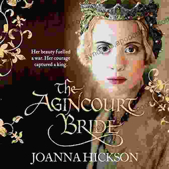 Joan, The Beautiful And Courageous Agincourt Bride, Stands Amidst A Lush Meadow, Her Eyes Gazing Into The Distance. The Agincourt Bride Joanna Hickson