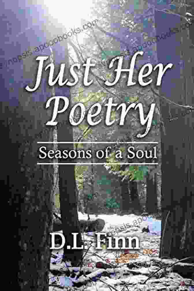 Just Her Poetry Seasons Of Soul Book Cover Just Her Poetry Seasons Of A Soul