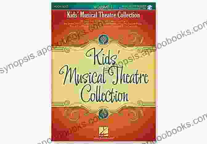 Kids Musical Theatre Collection Volume Songbook Kids Musical Theatre Collection Volume 2 Songbook