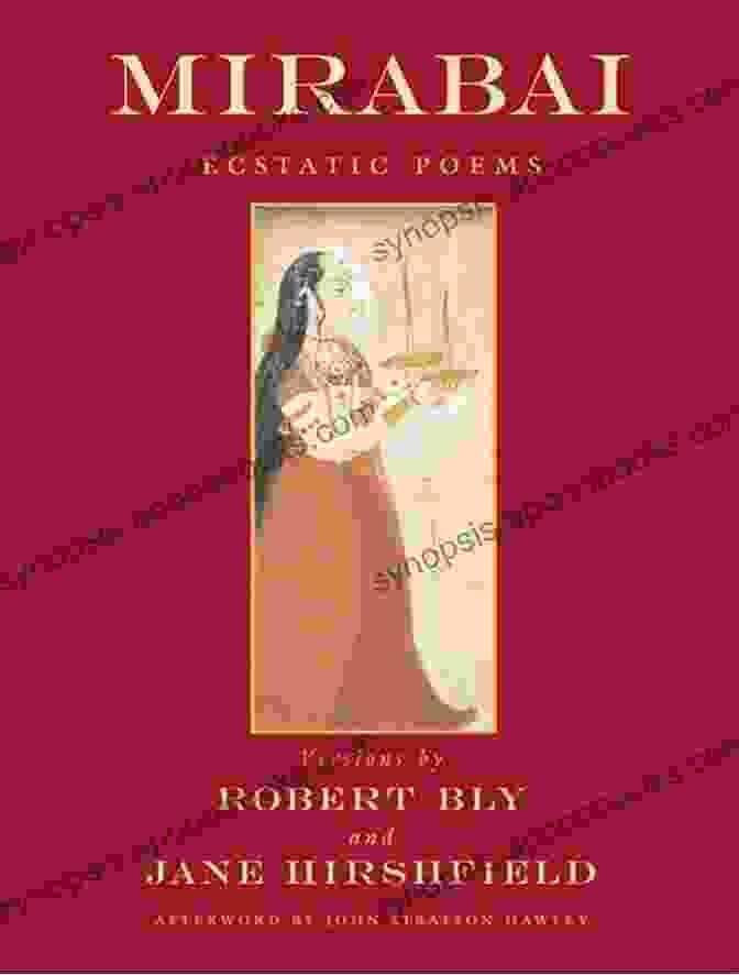 Mirabai's Ecstatic Poems By Robert Bly Mirabai: Ecstatic Poems Robert Bly