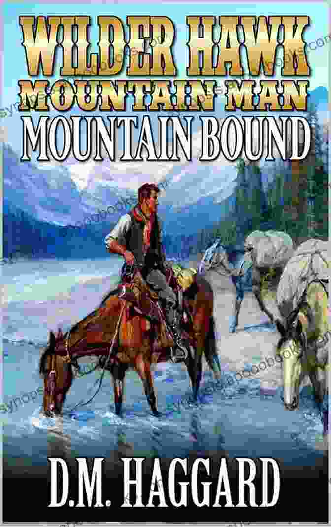 Mountain Man Adventure: Wilder Hawk Book Cover Wilder Hawk: Mountain Man: Beasts: A Mountain Man Adventure (A Wilder Hawk: Mountain Man Novel 5)