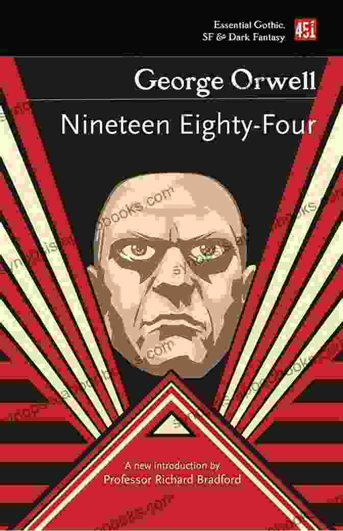 Orwell's Iconic Novel On Nineteen Eighty Four: A Biography Of George Orwell S Masterpiece (Books About Books)