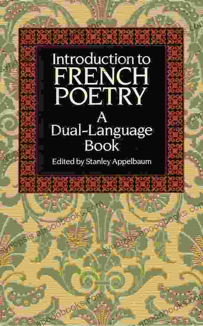 Passion For French Poetry Book Cover A Passion For French Poetry: A Selection Of French Poetry With Translation And Commentary