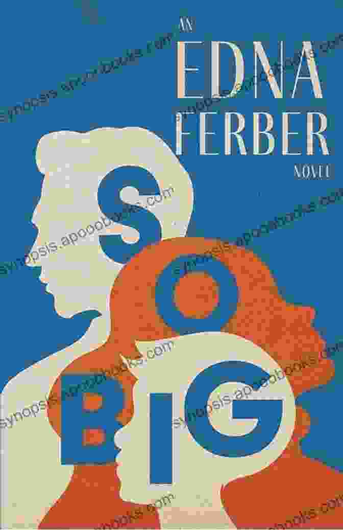 Selina Peake And Her Son, Dirk, Share A Tender Moment In Edna Ferber's Novel 'So Big' So Big Edna Ferber