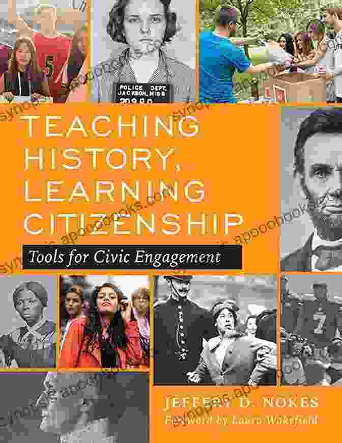 Teaching History, Learning Citizenship Book Cover Teaching History Learning Citizenship: Tools For Civic Engagement