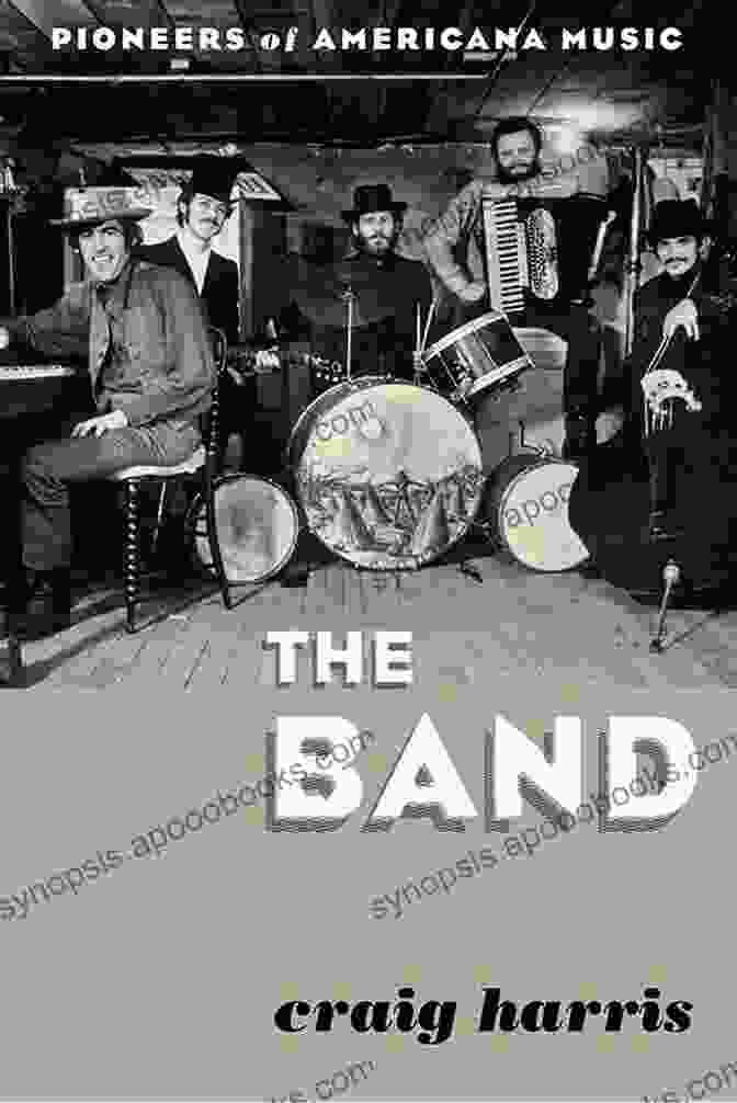 The Band: Pioneers of Americana Music