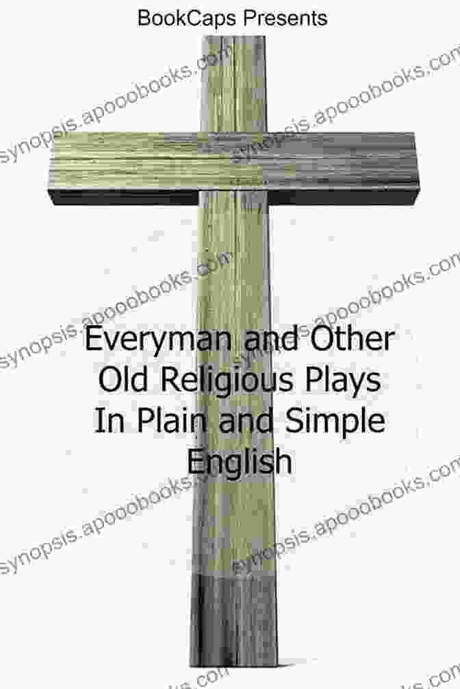 The Cover Of Everyman And Other Old Religious Plays In Plain And Simple English