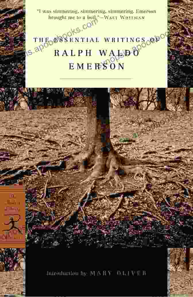 The Essential Writings Of Ralph Waldo Emerson, Featuring A Cover Image Of The Author In A Contemplative Pose Amidst A Natural Setting. Ralph Waldo Emerson : The Essential Writings