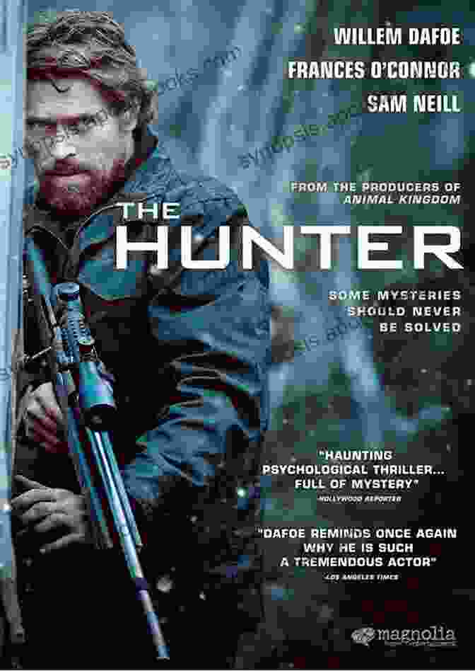 The Hunter Movie Poster Hollywood Jock: 365 Days Four Screenplays Three TV Pitches Two Kids And One Wife Who S Ready To Pull The Plug