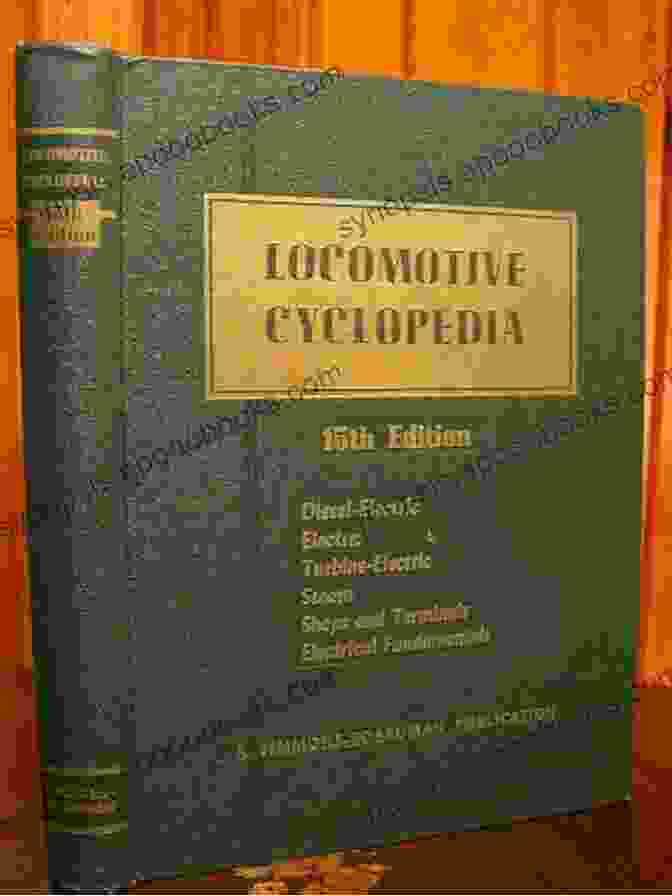 The Locomotive Cyclopedia Of American Practice Locomotive Cyclopedia Of American Practice: Locomotives 1922