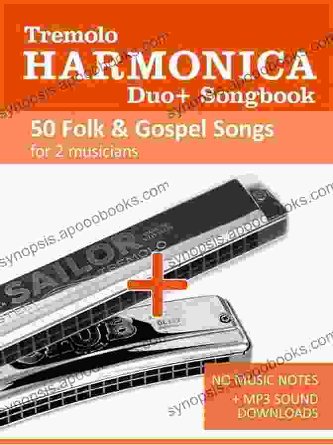 Tremolo Harmonica Duo Songbook 50 Folk Gospel Songs For Musicians Tremolo Harmonica Duo+ Songbook 50 Folk Gospel Songs For 2 Musicians