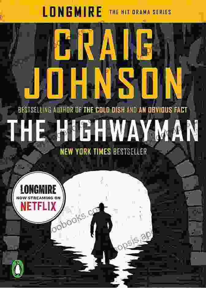 Walt Longmire, The Enigmatic And Compelling Protagonist Of 'The Highwayman Longmire Story.' The Highwayman: A Longmire Story (Walt Longmire Mysteries)