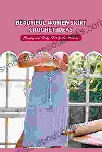 Beautiful Women Skirt Crochet Ideas: Amazing And Trendy Skirt Crochet Patterns