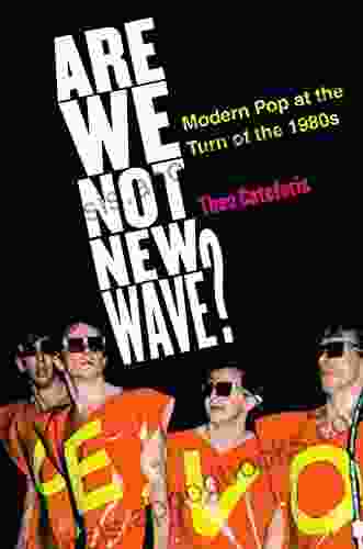 Are We Not New Wave?: Modern Pop at the Turn of the 1980s (Tracking Pop)