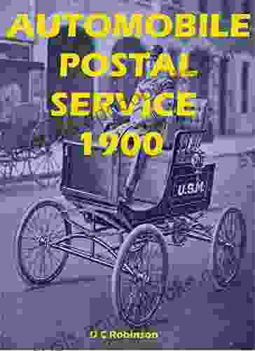 AUTOMOBILE POSTAL SERVICE: 1900 D C Robinson