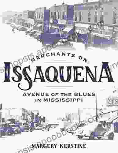 Merchants on Issaquena: Avenue of the Blues in Mississippi