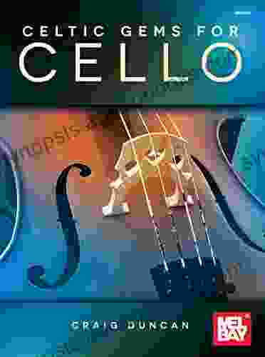 Celtic Gems For Cello Craig Duncan