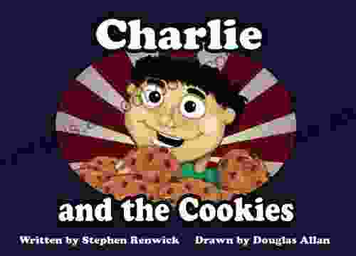 Charlie and the cookies Stephen Renwick