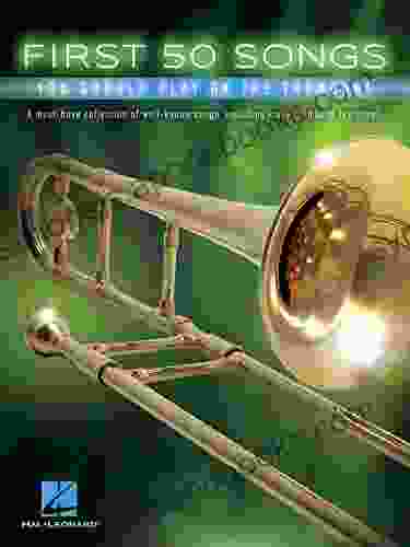 First 50 Songs You Should Play On The Trombone