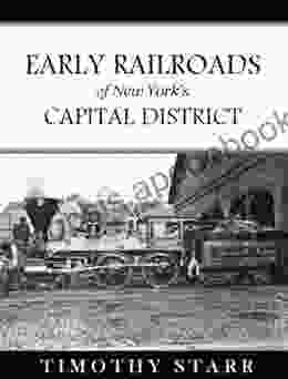 Early Railroads of New York s Capital District