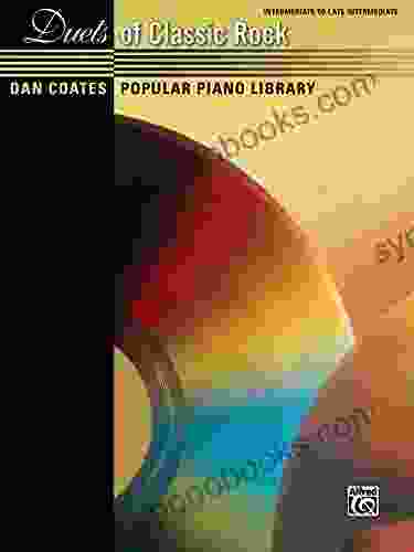 Dan Coates Popular Piano Library: Duets Of Classic Rock: Intermediate To Late Intermediate Piano Duet (1 Piano 4 Hands)