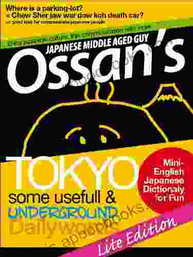 OSSAN S TOKYO UNDERGROUND ENGLISH JAPANESE MINI DICTIONARY Lite (OSSAN S TOKYO GUIDE 1)