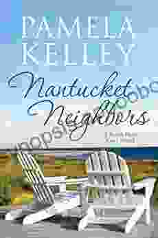 Nantucket Neighbors (Nantucket Beach Plum Cove 2)