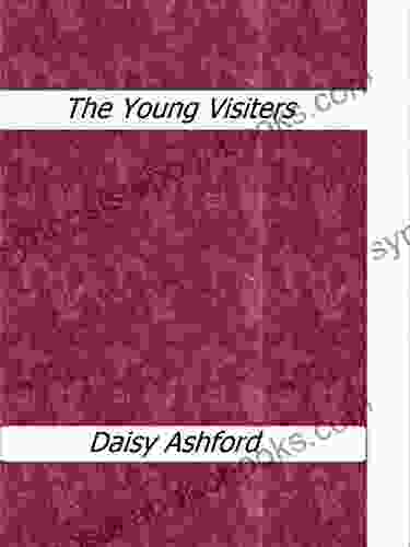 The Young Visiters Daisy Ashford